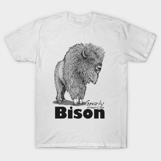 Gnarly American Bison, Not a Buffalo T-Shirt by dotsofpaint